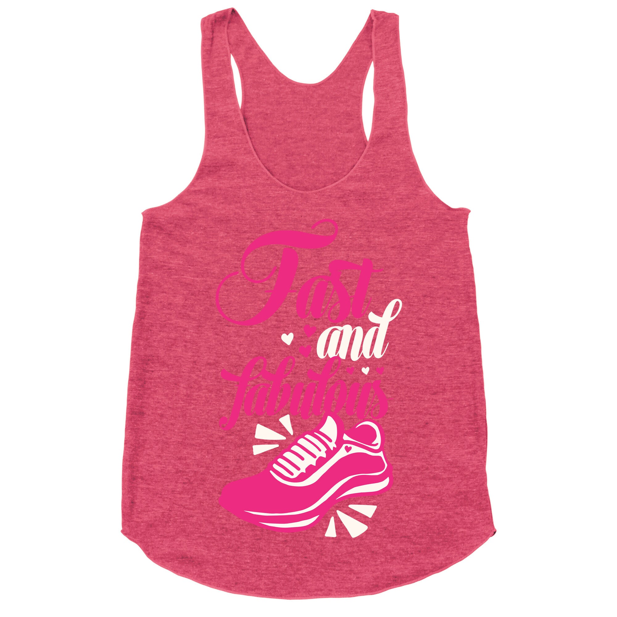 Fast and Fabulous Racerback Tank